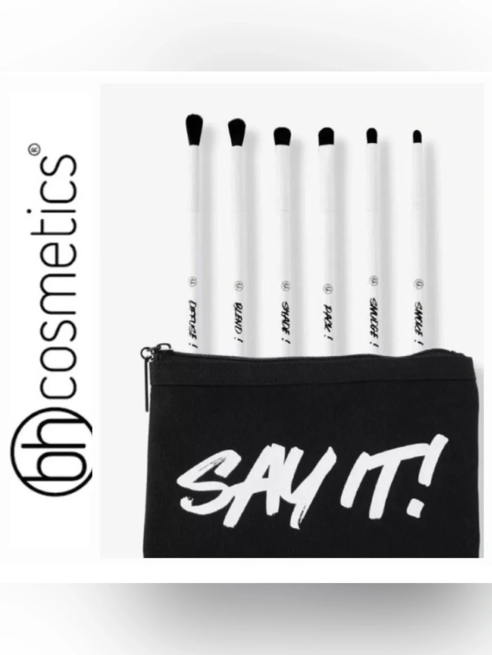 BH 6 Pcs. Eye Brush Set & Bag SAY IT!